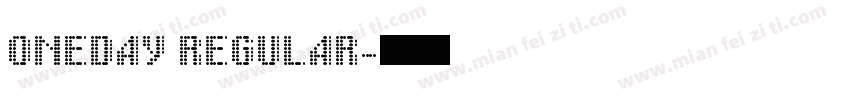 ONEDAY REGULAR字体转换